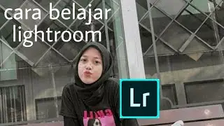 tutorial lightroom selfie dalam ruangan
