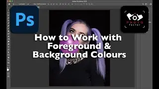 How to use Foreground & Background Colours in Photoshop