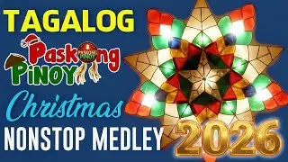 🎶 Paskong Pinoy 2026 🎄 The Best Filipino Christmas Songs Playlist 🎅 Classic Holiday Music