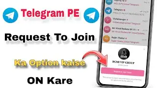 Telegram channel me request to join channel link kaise banaye | Request to join channel on telegram
