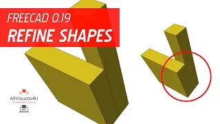 👌🧱 How To Refine A Shape In FreeCAD - Remove Model Lines - FreeCAD Refine Shape