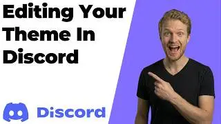 How To Edit Your Theme In Discord (2026 Easy Guide)