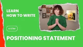 How Write a POSITIONING STATEMENT