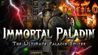 The Immortal Paladin - Diablo 2 Resurrected