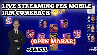 LIVE STREAMING PES MOBILE 2021 || IAM COMEBACK😁😂