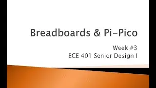 ECE 401 03 Breadboards and Raspberry Pi-Pico (RP2040-Zero)