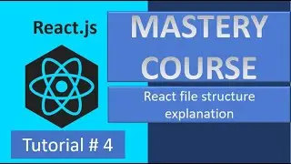 Tutorial#4 Exploring Project files | File Structure of React Project