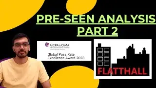 CIMA MCS Aug 2024 Pre-seen Analysis Part 2 - Flatthall