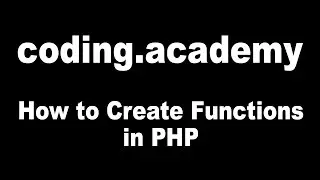 How to Create Functions in PHP