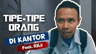 TIPE-TIPE ORANG DI KANTOR | Sketsa Lampu Islam