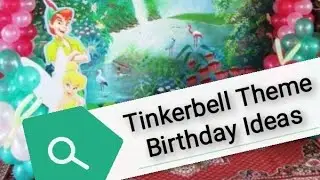 Tinkerbell Theme Birthday Ideas - Simply Albus