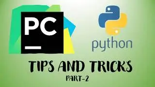 Python tips/tricks || Pycharm ||Python Tutorial || part - 2