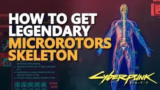 Microrotors Cyberpunk 2077 Legendary Skeleton Location