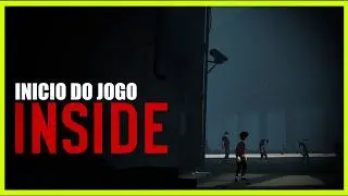 INICIO DO GAMEPLAY DO JOGO INSIDE - GAME INDIE INCRÍVEL PARA CONHECER