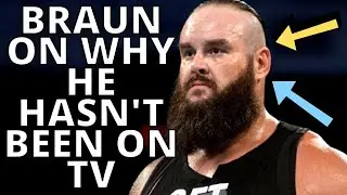 Braun Strowman Reveals Blood Infection Has Kept Him Off TV | WWE News