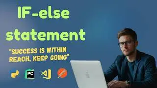 56 - Mastering Conditional Statements: if-else Explained