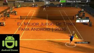 El Mejor Juego De Tenis Para Android | 2016