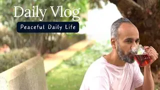 A Day in the Life of a 40-Year-Old Man in India: Slow-Paced Living