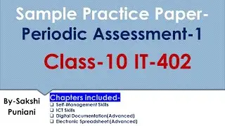 Periodic Assessment-1 Class 10 -IT 402||Sample Practice Paper|| Sakshi Puniani