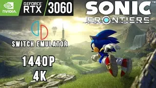 Sonic Frontiers YUZU EA Switch Emulator Update 1.0.1 | RTX 3060 1440p, 4K