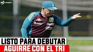 JAVIER AGUIRRE LISTO PARA DEBUTAR CON LA SELECCIÓN MEXICANA