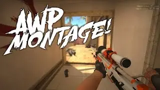 CS:GO - AWP Montage! #6