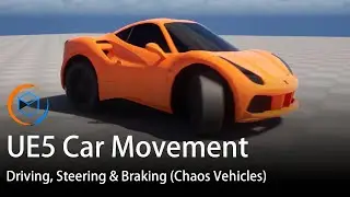 Unreal Engine 5 Car Movement Tutorial Driving, Steering & Braking Chaos Vehicles (Part 3)