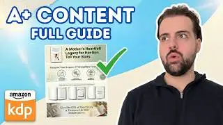 Create Amazon A+ Content That DOUBLES Sales (Step-by-Step Tutorial)