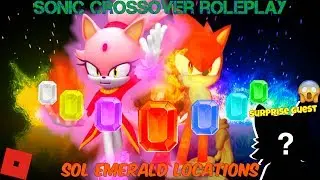 Roblox - Sonic Crossover RP V.3 - All Sol Emerald Locations (Featuring a special guest!)