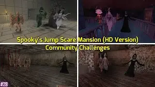 Spooky's Jump Scare Mansion (HD Version) | Community Challenges #29