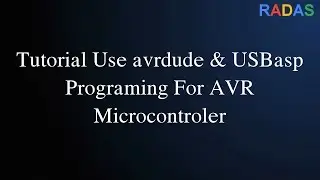 3. How To Use avrdude Programing For AVR Microcontroller
