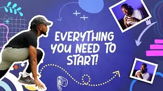 EVERYTHING YOU NEED TO START