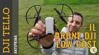 DJI TELLO il DRONE low cost ANTEPRIMA
