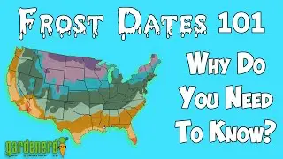 Frost Dates 101 - What Are They & Why Do you Need To Know Them?