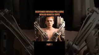 EXPERIMENT OF A THIN MAN BECOMING A SUPERHUMAN 