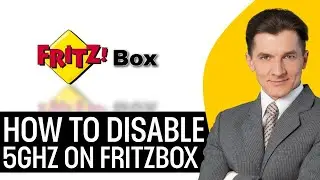 How To Disable 5GHz On FritzBox (2026) Step By Step
