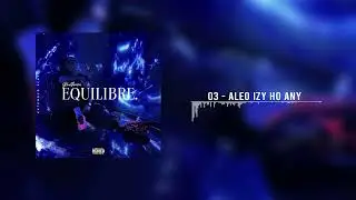 Aleo Izy Ho Any - Ghettoven (Official Audio)