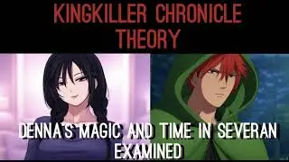 Kingkiller Chronicle Theory: Denna's Magic and her Time in Severen Examined