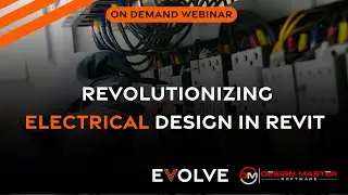 Revolutionizing Electrical Design in Revit with EVOLVE and Design Master
