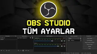 OBS Studio Nasıl Kullanılır? Canlı Yayın ve Kayıt Alma Ayarları