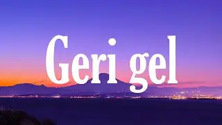 Sefo - Geri Gel ( Sözleri/Lyrics ) │ C Vuruş 🎶