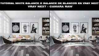 Tutorial Balance de Blancos en escenas- White Balance Vray Next,  Camara Raw