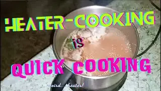 Heater-Cooking Is Quick Cooking   |  #heater #amazing #diy #farming #garden #cooking #easy  #quick