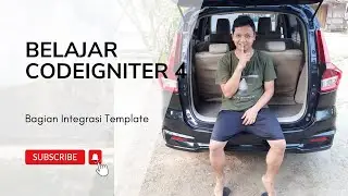 BELAJAR CODEIGNITER 4 DI TAHUN 2024 | BAGIAN INTEGRASI TEMPLATE