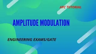 Amplitude modulation | ESE and GATE | Communication system