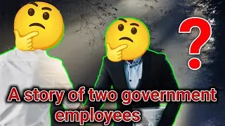 😁সরকারি দুই কর্মজিবির একটা গল্প | A story of two government employees 😢| Jubed All Videos