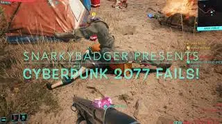 Cyberpunk 2077 Fails!