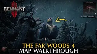 The Far Woods Map Walkthrough - Defeat Legion Boss | Remnant 2