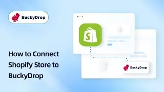 How to Connect Shopify to BuckyDrop (Full Store Guide) | Shopify Dropshipping | Shopify Tutorial