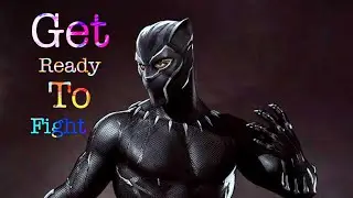 Get Ready To Fight Reloaded Baaghi 3 | Black Panther